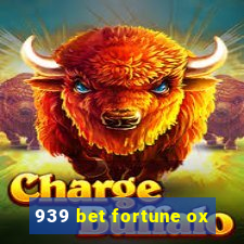 939 bet fortune ox